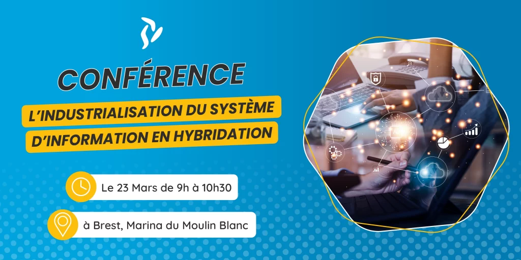 Conférence - L’industrialisation du Système d’Information en Hybridation