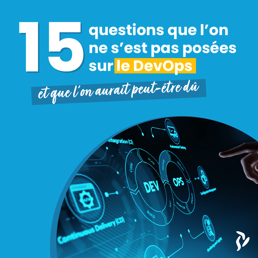 15 question que l'on ne s'est pas posées sur le devops et que l'ont aurait du