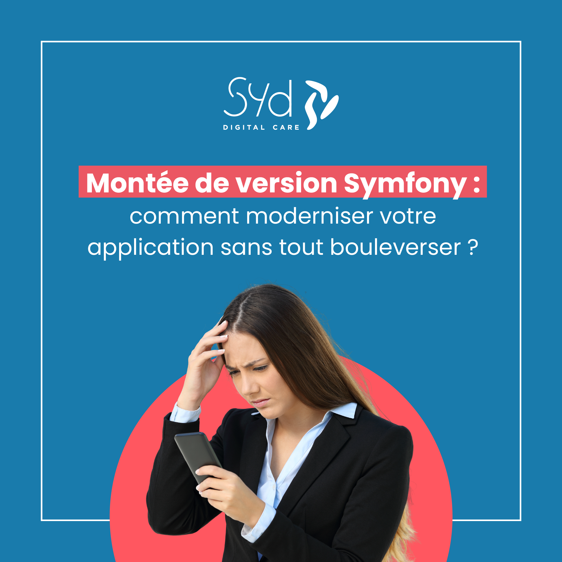 Img De Mise En Avant Syd Montee De Version Symfony